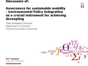 Discussion of Governance for sustainable mobility Environmental Policy