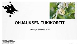 OHJAUKSEN TUKIKORTIT Helsingin yliopisto 2018 03012022 1 ASIANTUNTIJAKSI