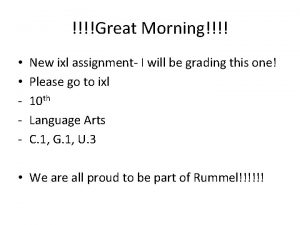 Great Morning New ixl assignment I will be