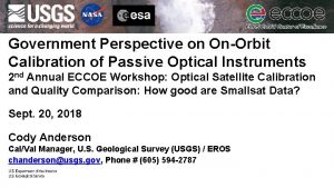 Government Perspective on OnOrbit Calibration of Passive Optical