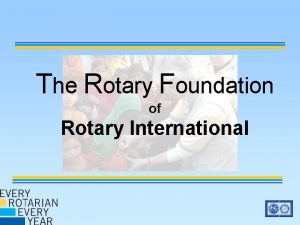 The Rotary Foundation of Rotary International Mission Statement