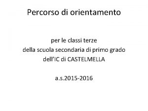 Percorso di orientamento per le classi terze della