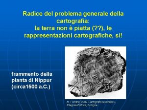 Radice del problema generale della cartografia la terra