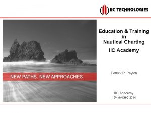 Education Training in Nautical Charting IIC Academy Derrick