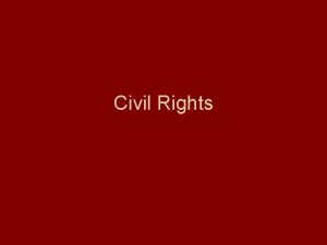 Civil Rights What are civil rights Civil Liberties