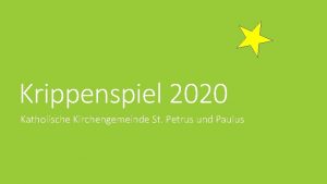 Krippenspiel 2020 Katholische Kirchengemeinde St Petrus und Paulus