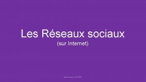 Les Rseaux sociaux sur Internet Manuel Aranjo 8112018