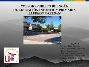 COLEGIO PBLICO BILINGE DE EDUCACIN INFANTIL Y PRIMARIA