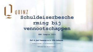 Schuldeiserbesche rming bij vennootschappen KMO Campus 2021 Prof