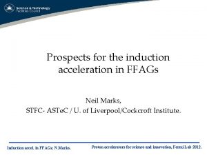 Prospects for the induction acceleration in FFAGs Neil