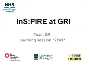 In S PIRE at GRI Team GRI Learning