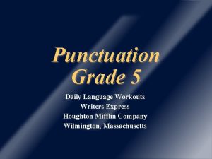 Punctuation Grade 5 Daily Language Workouts Writers Express
