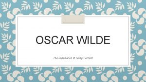OSCAR WILDE The Importance of Being Earnest Reading