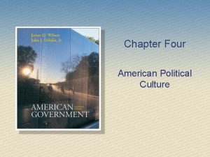 Chapter Four American Political Culture Political Efficacy Political