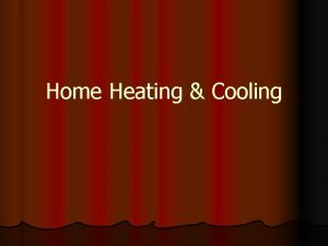 Home Heating Cooling Forced Air Heating most common
