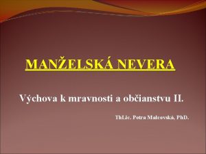 MANELSK NEVERA Vchova k mravnosti a obianstvu II