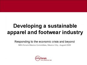 Developing a sustainable apparel and footwear industry Responding