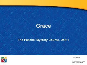 Grace The Paschal Mystery Course Unit 1 Document