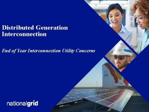 Distributed Generation Interconnection End of Year Interconnection Utility