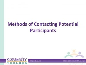 Methods of Contacting Potential Participants Methods for contacting