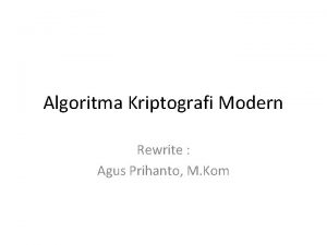 Algoritma Kriptografi Modern Rewrite Agus Prihanto M Kom