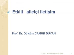 Etkili aileii iletiim Prof Dr Glsm AMUR DUYAN