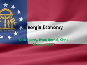 Georgia Economy Nick Searcy Ryan Bernal Chris Maszerowski