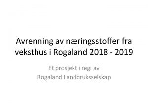 Avrenning av nringsstoffer fra veksthus i Rogaland 2018