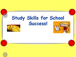 Study Skills for School Success Welcome 1 2