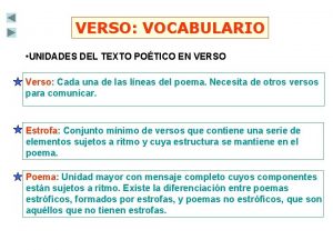 VERSO VOCABULARIO UNIDADES DEL TEXTO POTICO EN VERSO