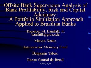 Offsite Bank Supervision Analysis of Bank Profitability Risk