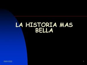 LA HISTORIA MAS BELLA 03012022 1 03012022 2