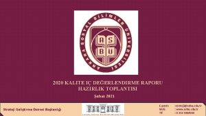 2020 KALITE I DEERLENDIRME RAPORU HAZIRLIK TOPLANTISI ubat