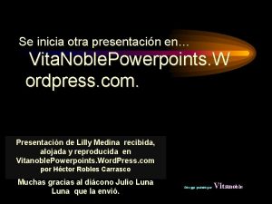 Se inicia otra presentacin en Vita Noble Powerpoints