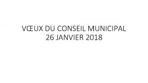 VUX DU CONSEIL MUNICIPAL 26 JANVIER 2018 Les