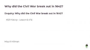 Why did the Civil War break out in