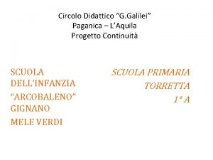 Circolo Didattico G Galilei Paganica LAquila Progetto Continuit