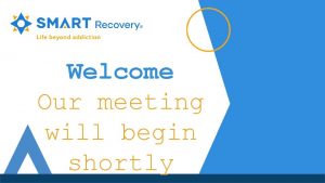 Welcome Our meeting will begin shortly SMART Meeting