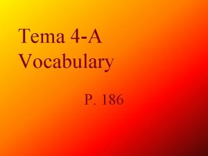 Tema 4 A Vocabulary P 186 los bloques