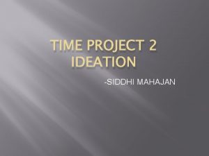 TIME PROJECT 2 IDEATION SIDDHI MAHAJAN Hindi cinema