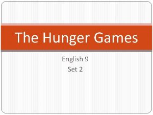 The Hunger Games English 9 Set 2 May