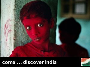 come discover india india what you already know