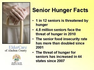 Senior Hunger Facts Elder Care of Alachua County