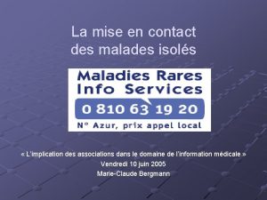 La mise en contact des malades isols Limplication