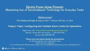 Electric Power Group Presents Maximizing Use of Synchrophasor