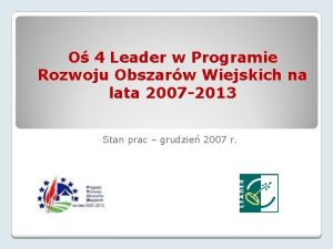 O 4 Leader w Programie Rozwoju Obszarw Wiejskich