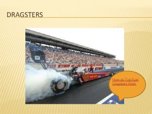 DRAGSTERS How do Top Fuel Dragsters Work DRAGSTER