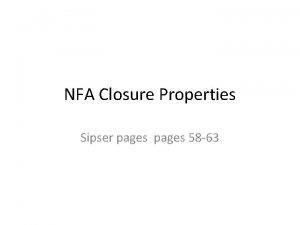 NFA Closure Properties Sipser pages 58 63 NFAs