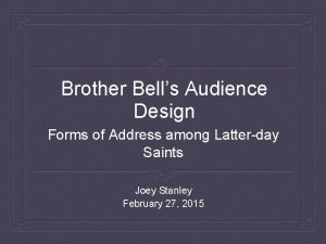 Brother Bells Audience Design Forms of Address among