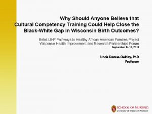 Why Should Anyone Believe that Cultural Competency Training
